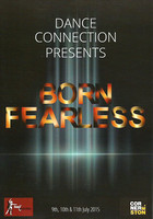Dance Connection Presents Born Fearless on BluRay & DVD