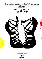 The Doherty School of Irish Dance Presents 'Jig it Up' DVD