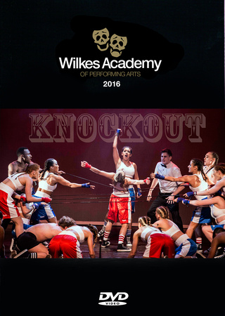 Wilkes Academy 2016 Show on BluRay & DVD